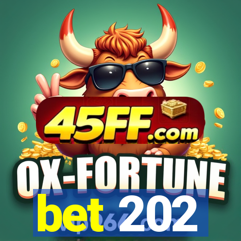 bet 202